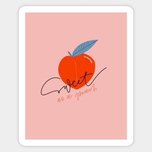 Sweet as a peach Sticker